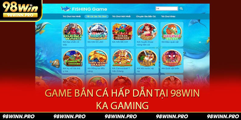 Giới thiệu game bắn cá hay tại KA Gaming