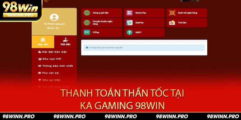 KA Gaming 98win có tốc độ thanh toán thần tốc