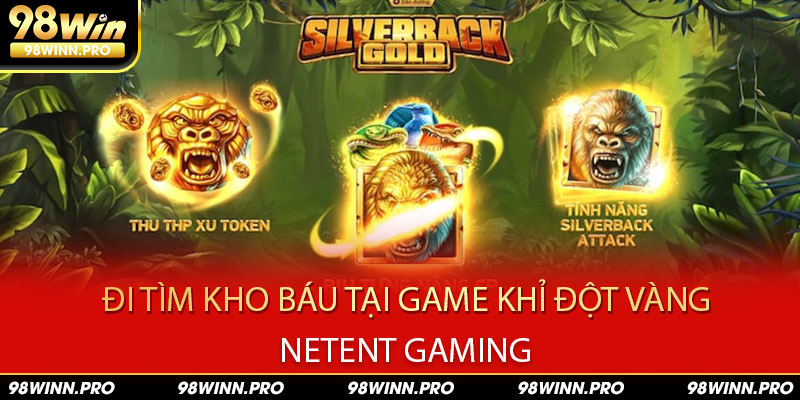 Netent Gaming có trò chơi Khỉ Đột Vàng hay